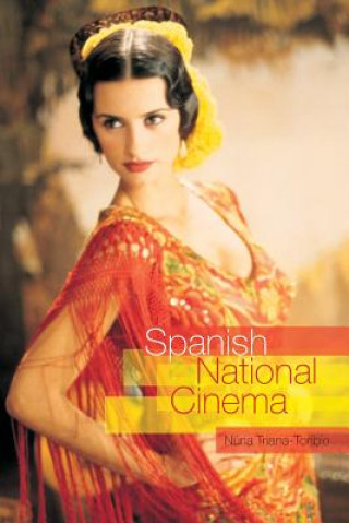 Kniha Spanish National Cinema Nuria Triana-Toribio