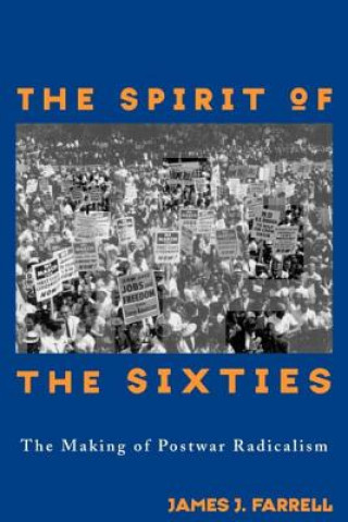 Carte Spirit of the Sixties James J. Farrell