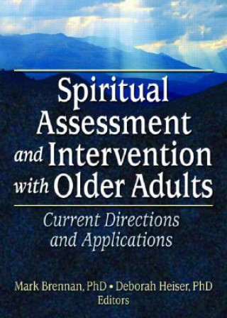 Könyv Spiritual Assessment and Intervention with Older Adults John Swinton