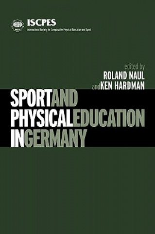 Knjiga Sport and Physical Education in Germany Ken Hardman