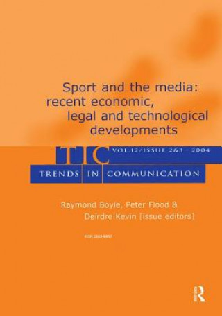 Kniha Sport and the Media: Recent Economic, Legal, and Technological Developments 