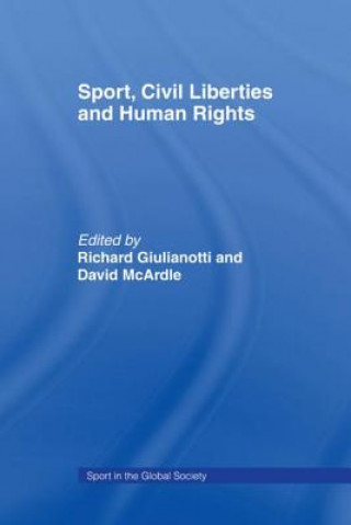 Kniha Sport, Civil Liberties and Human Rights Ric Giulianotti