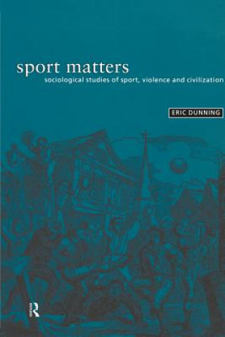 Kniha Sport Matters Dunning