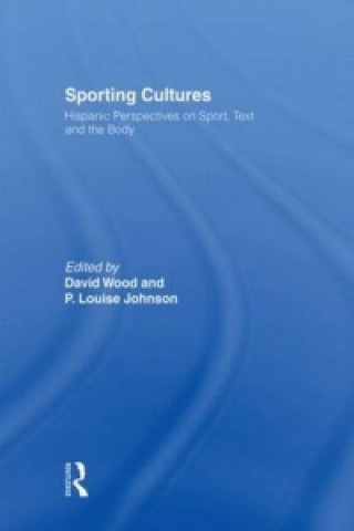 Knjiga Sporting Cultures David Wood