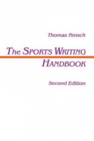 Książka Sports Writing Handbook Thomas Fensch