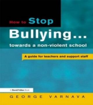 Könyv How to Stop Bullying towards a non-violent school George Varnava