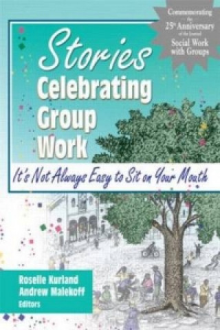 Book Stories Celebrating Group Work Andrew Malekoff