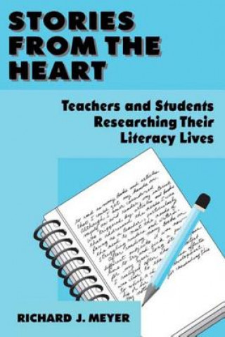 Knjiga Stories From the Heart Richard J. Meyer