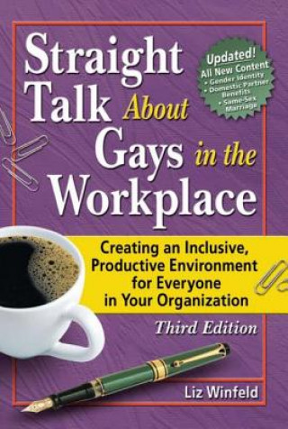 Buch Straight Talk About Gays in the Workplace Liz Winfield