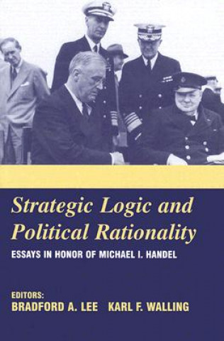Książka Strategic Logic and Political Rationality Bradford A. Lee