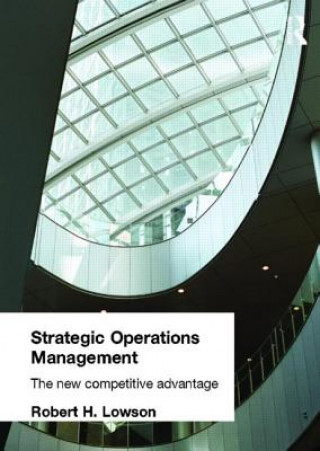 Carte Strategic Operations Management Robert H. Lowson