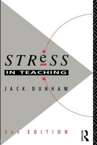 Libro Stress in Teaching Jack Dunham