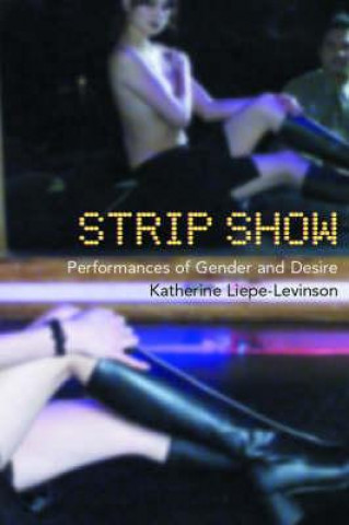 Książka Strip Show Katherine Liepe-Levinson