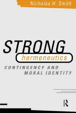 Kniha Strong Hermeneutics Nicholas H. Smith