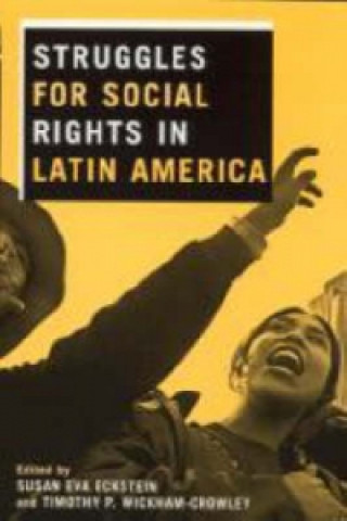 Kniha Struggles for Social Rights in Latin America Susan Eva Eckstein