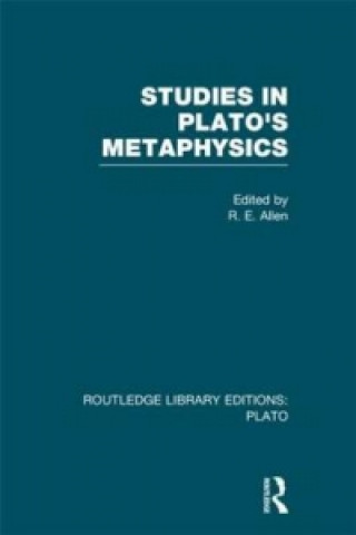 Książka Studies in Plato's Metaphysics (RLE: Plato) 