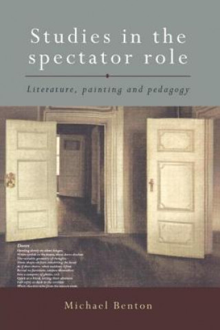 Kniha Studies in the Spectator Role Michael Benton