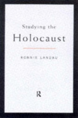 Carte Studying the Holocaust Ronnie S. Landau