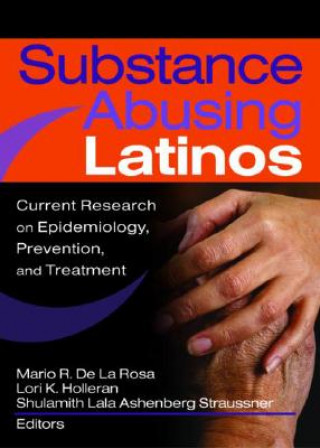 Książka Substance Abusing Latinos Lori Holleran