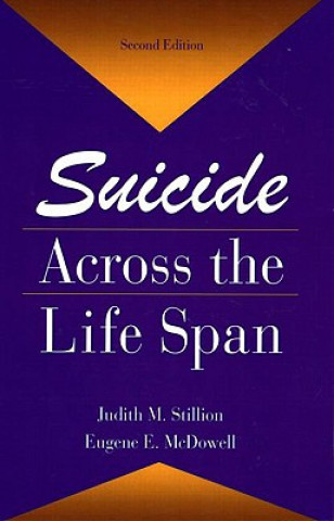 Knjiga Suicide Across The Life Span Eugene E. McDowell