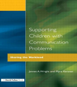 Kniha Supporting Children with Communication Problems Myra Kersner