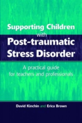 Carte Supporting Children with Post Tramautic Stress Disorder Erica Brown