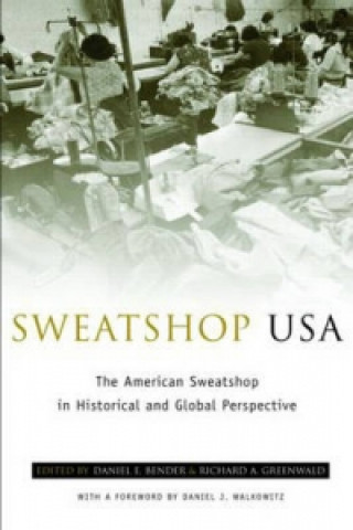 Kniha Sweatshop USA Daniel E. Bender