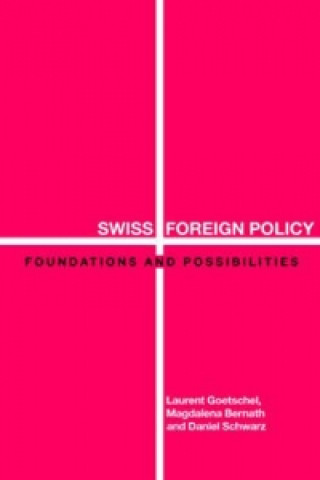 Boek Swiss Foreign Policy Laurent Goetschel