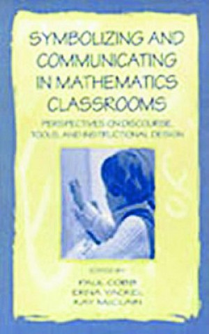 Carte Symbolizing and Communicating in Mathematics Classrooms Paul Cobb