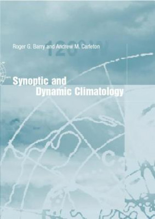 Książka Synoptic and Dynamic Climatology Andrew M. Carleton