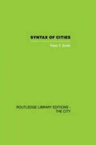 Kniha Syntax of Cities Peter F. Smith