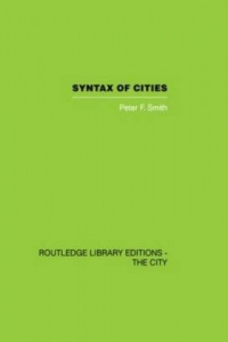 Книга Syntax of Cities Peter F. Smith