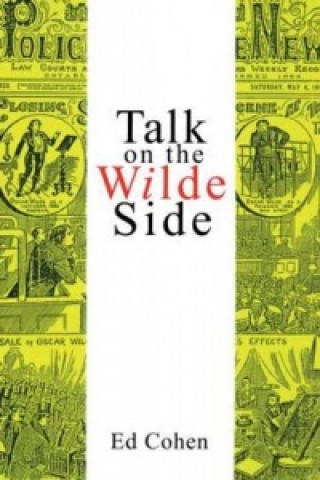 Könyv Talk on the Wilde Side Ed Cohen