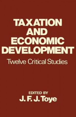 Kniha Taxation and Economic Development Toye