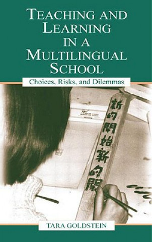 Книга Teaching and Learning in a Multilingual School Judith Ngan