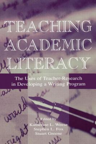 Kniha Teaching Academic Literacy Katherine L. Weese