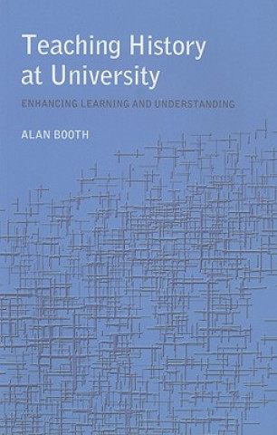 Buch Teaching History at University Alan Booth