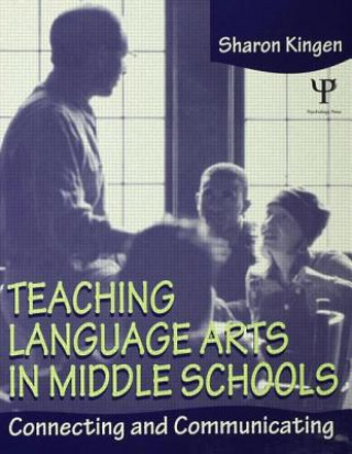 Libro Teaching Language Arts in Middle Schools Sharon Kingen