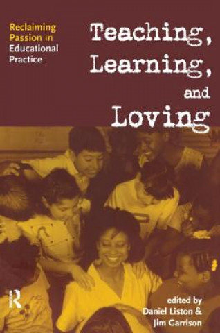 Libro Teaching, Learning, and Loving Daniel P. Liston