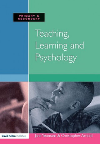 Buch Teaching, Learning and Psychology Jane Yeomans