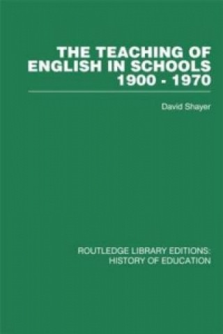 Knjiga Teaching of English in Schools David Shayer