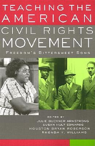 Kniha Teaching the American Civil Rights Movement Julie Buckner Armstrong