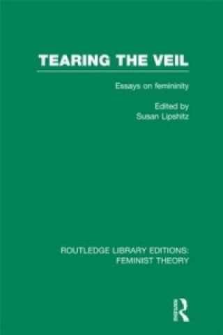 Knjiga Tearing the Veil (RLE Feminist Theory) 