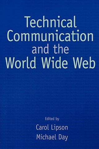 Kniha Technical Communication and the World Wide Web Carol S. Lipson