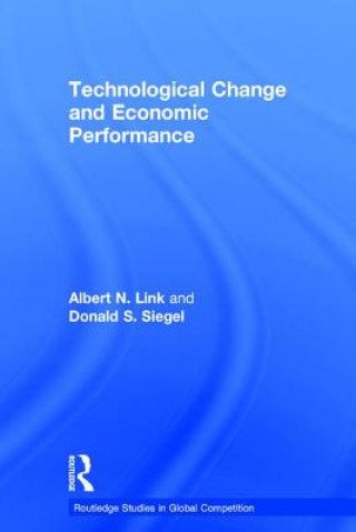 Kniha Technological Change and Economic Performance Donald S. Siegel