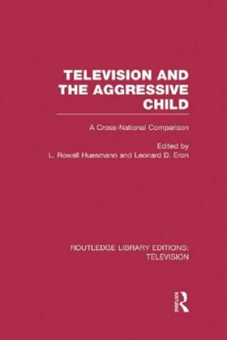 Könyv Television and the Aggressive Child 