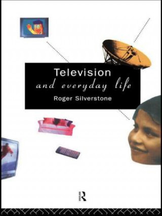 Książka Television And Everyday Life Roger Silverstone
