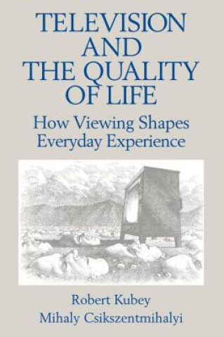 Buch Television and the Quality of Life Mihaly Csikszentmihalyi