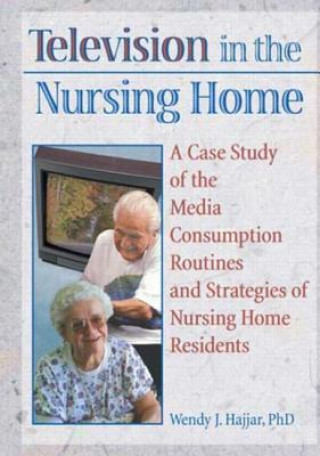 Carte Television in the Nursing Home Wendy J. Hajjar