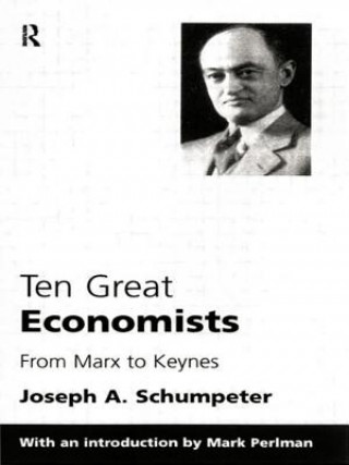 Buch Ten Great Economists Joseph A. Schumpeter